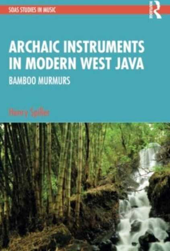 Archaic Instruments in Modern West Java: Bamboo Murmurs
