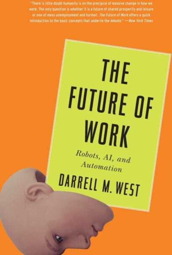 The Future of Work Robots, AI, and Automation