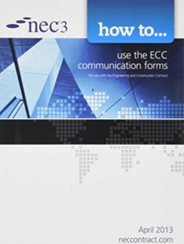 NEC3 Engineering and Construction Contract Bundle: 6 Book Set