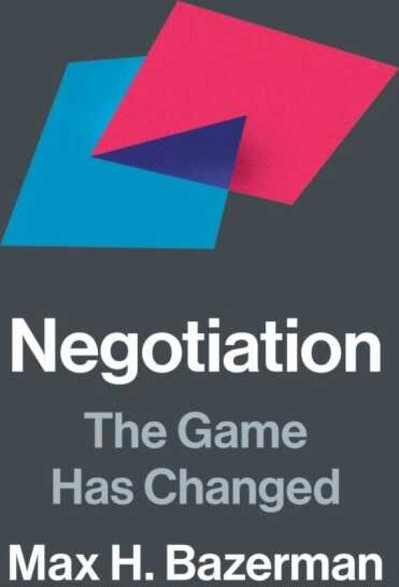 Negotiation The Game Has Changed