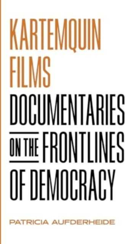 Kartemquin Films  Documentaries on the Frontlines of Democracy