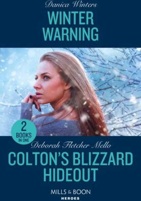 Winter Warning / Colton's Blizzard Hideout  Winter Warning (Big Sky Search and Rescue) / Colton's Blizzard Hideout (the Coltons of Owl Creek)