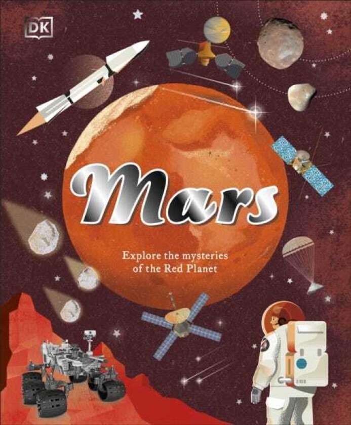 Mars  Explore the Mysteries of the Red Planet