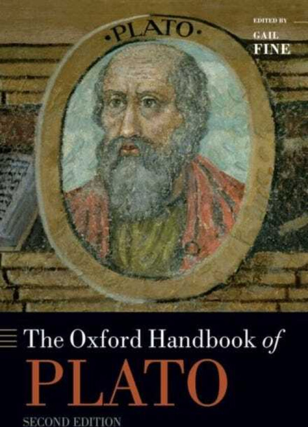 The Oxford Handbook of Plato Second Edition
