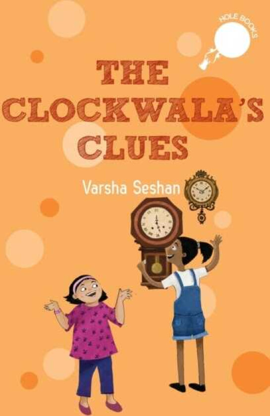 The Clockwala's Clues (hole books)