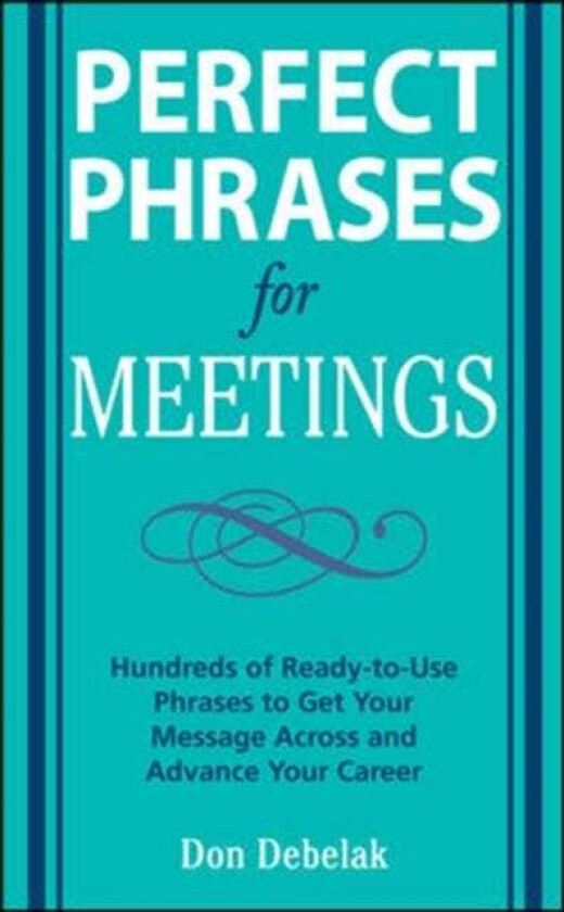 Perfect Phrases for Meetings