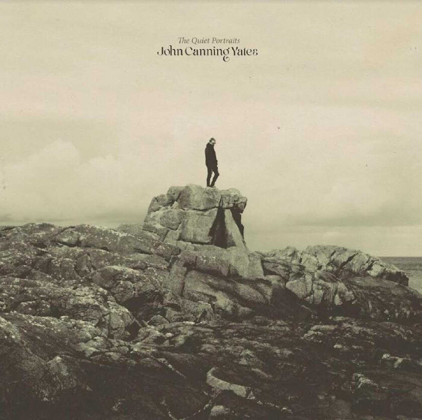 John Canning Yates The Quiet Portraits LP/Vinyl