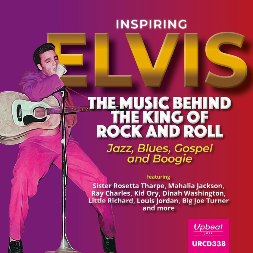 Diverse Artister Inspiring Elvis – The Music Behind The King Of Rock And Roll CD