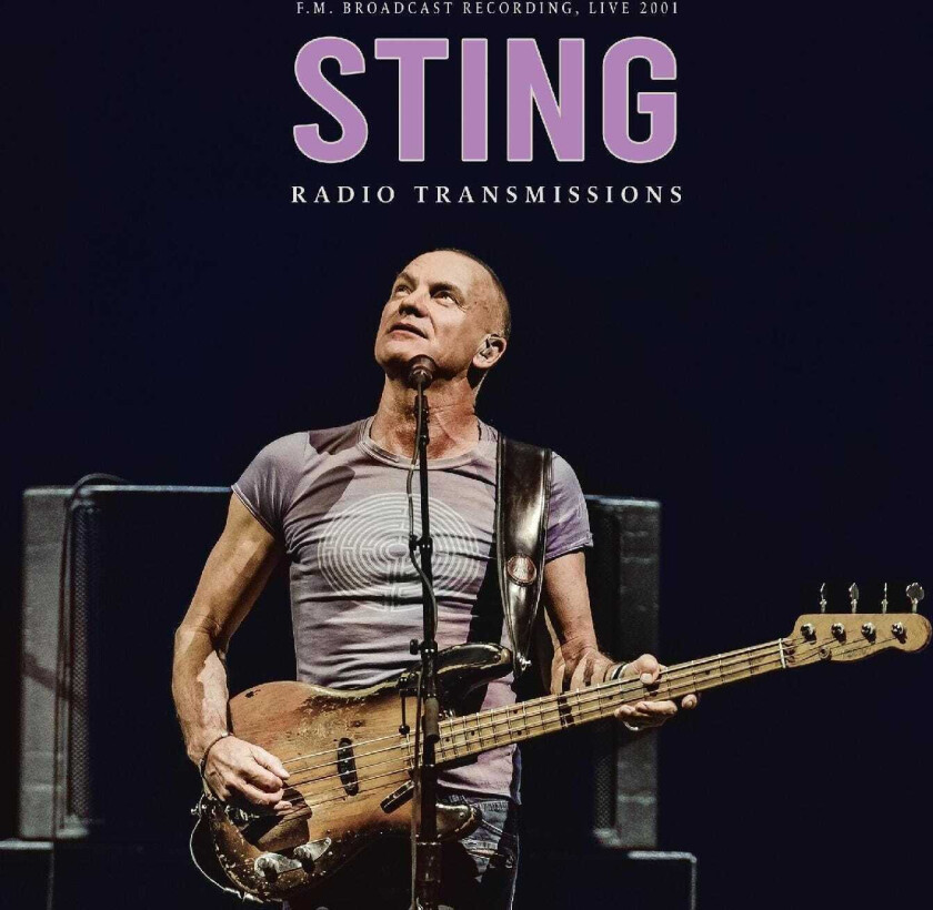 Sting Radio Transmissions (F.M. Broadcast Recording, Live 2001) LP/Vinyl
