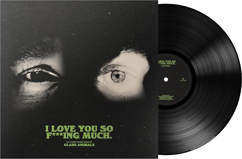 Glass Animals I Love You So F***ing Much LP/Vinyl