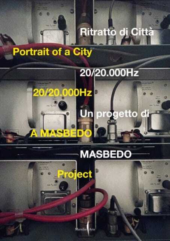 Masbedo: Portrait of a City 20/20.000hz