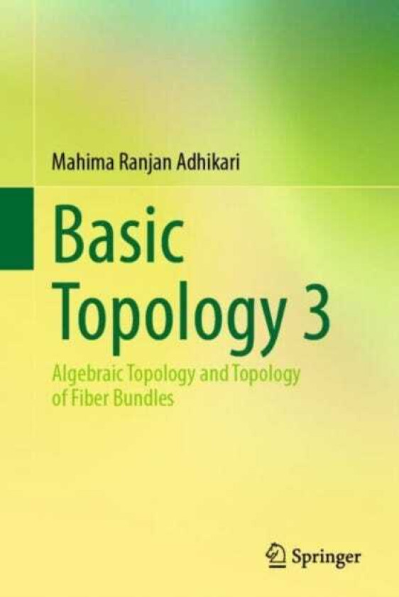 Basic Topology 3  Algebraic Topology and Topology of Fiber Bundles