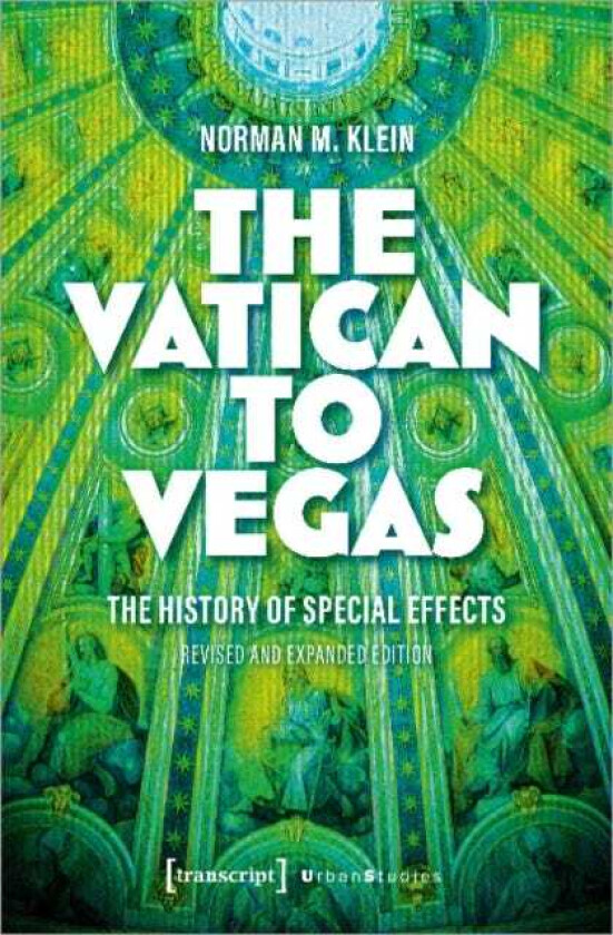 The Vatican to Vegas The History of Special Effects