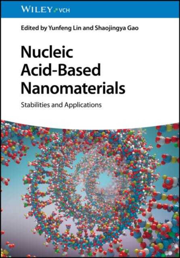 Nucleic AcidBased Nanomaterials Stabilities and Applications