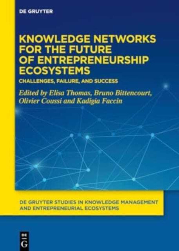 Entrepreneurial Ecosystems Drivers, Challenges and Success of Territories