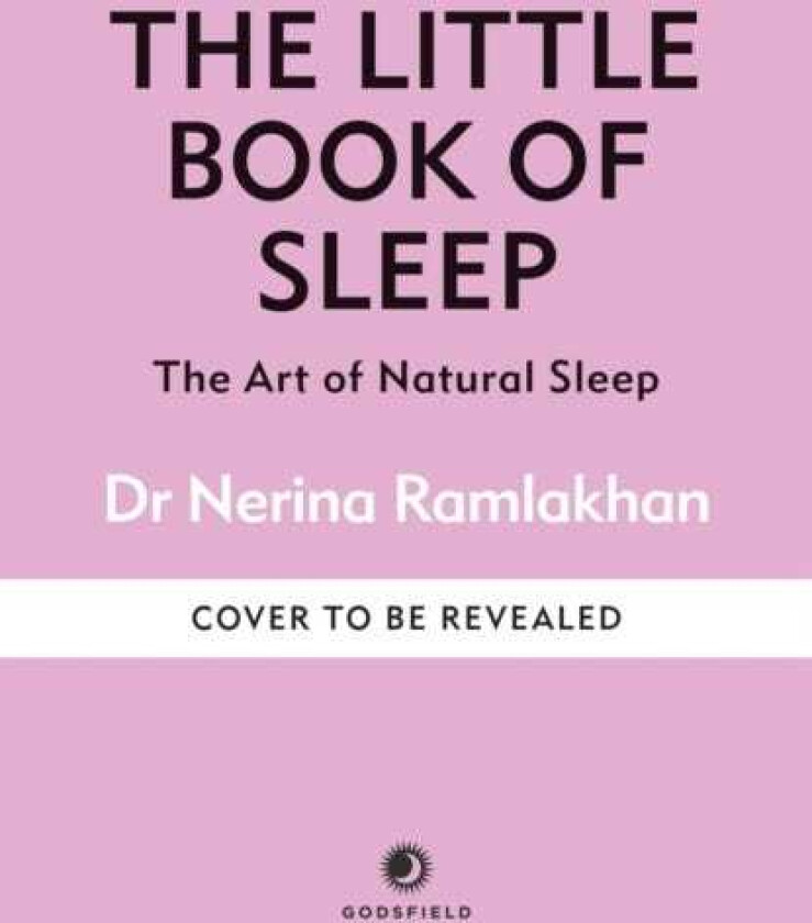 The Little Book of Sleep The Art of Natural Sleep