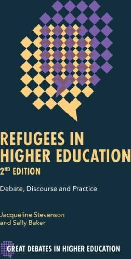 Refugees in Higher Education Debate, Discourse and Practice