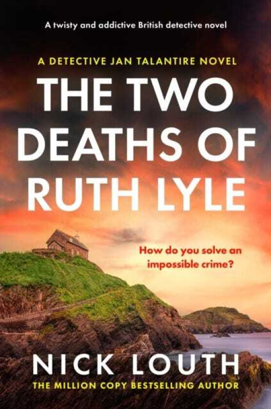 The Two Deaths of Ruth Lyle A twisty and addictive British detective novel