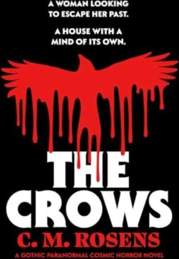 The Crows A gothic paranormal cosmic horror novel