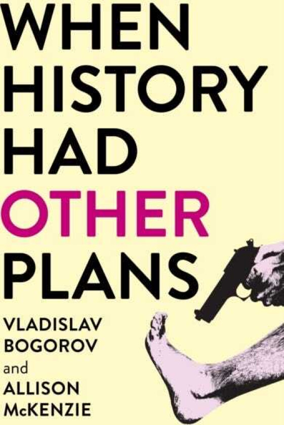 When History Had Other Plans