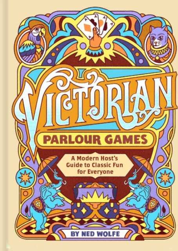 Victorian Parlour Games A Modern Host’s Guide to Classic Fun for Everyone