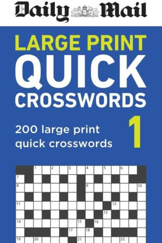 Daily Mail Large Print Quick Crosswords Volume 1 200 large print quick crosswords