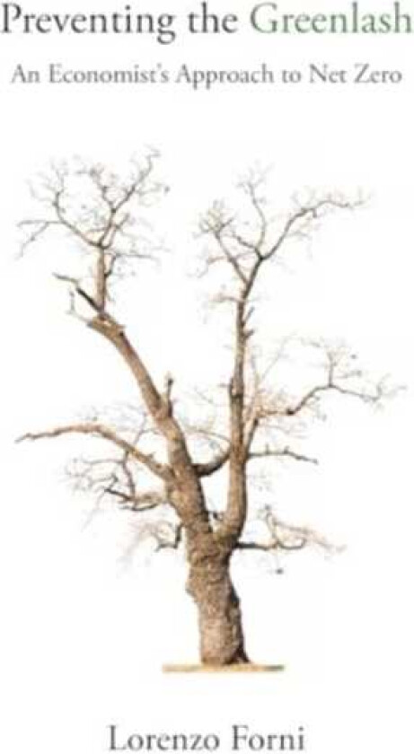 Preventing the Greenlash How to Overcome Opposition to Green Policies