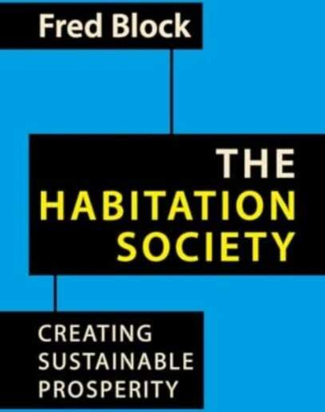 The Habitation Society Creating Sustainable Prosperity
