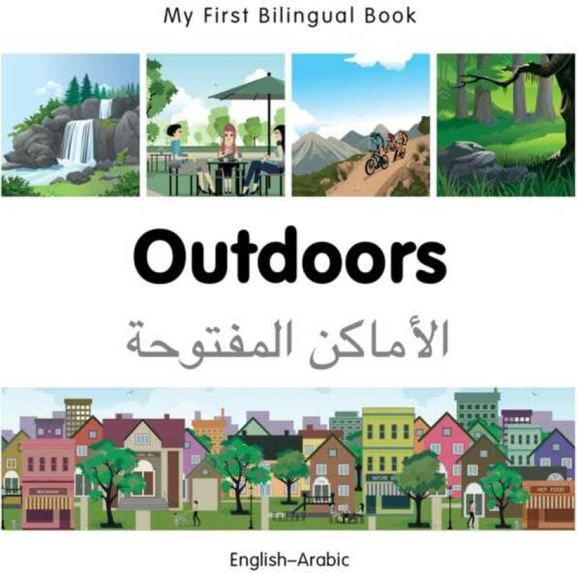 My First Bilingual Book Outdoors (EnglishArabic)