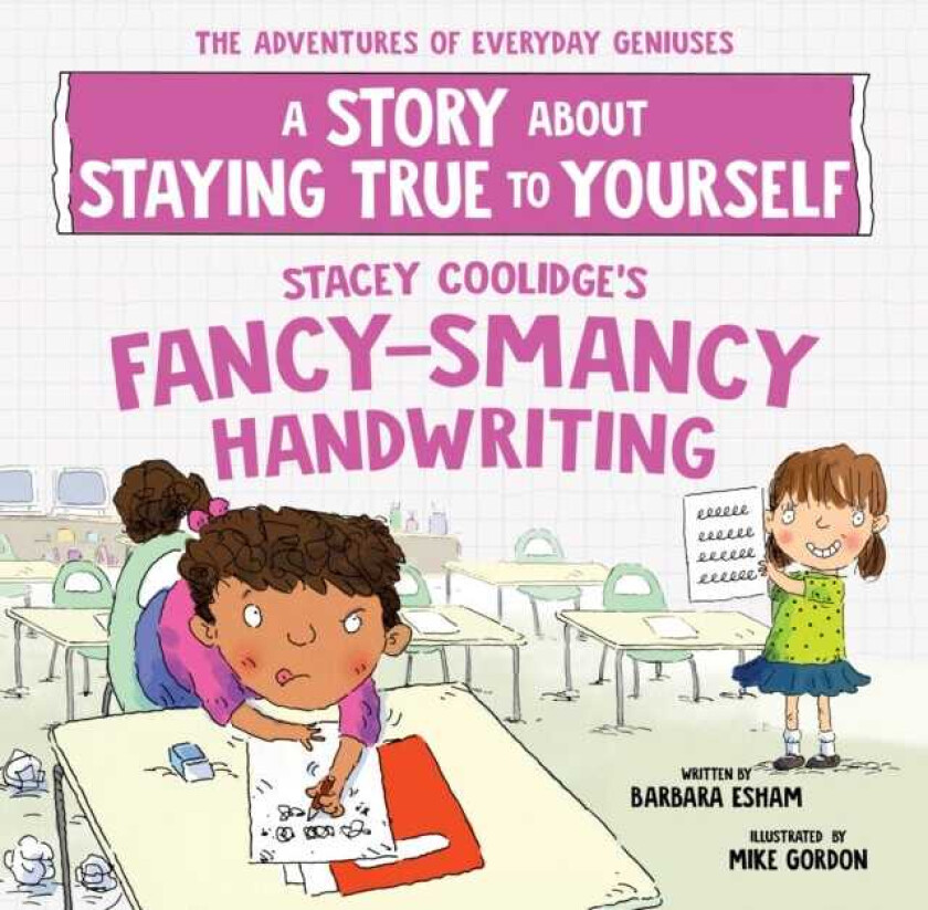 Stacey Coolidge's FancySmancy Handwriting A Story about Staying True to Yourself