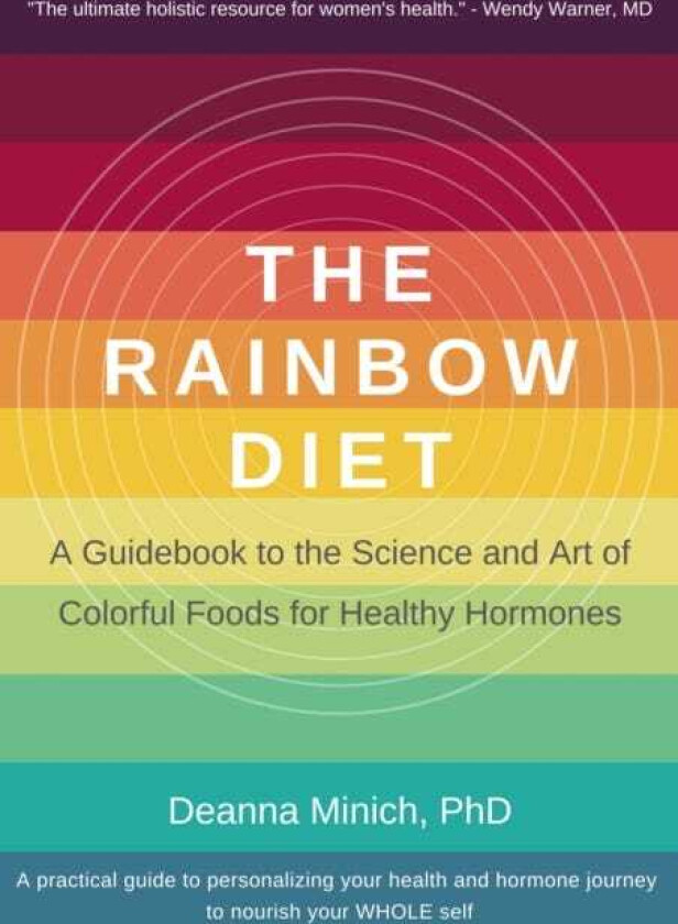 The Rainbow Diet A Holistic Approach to Radiant Health Through Foods and Supplements
