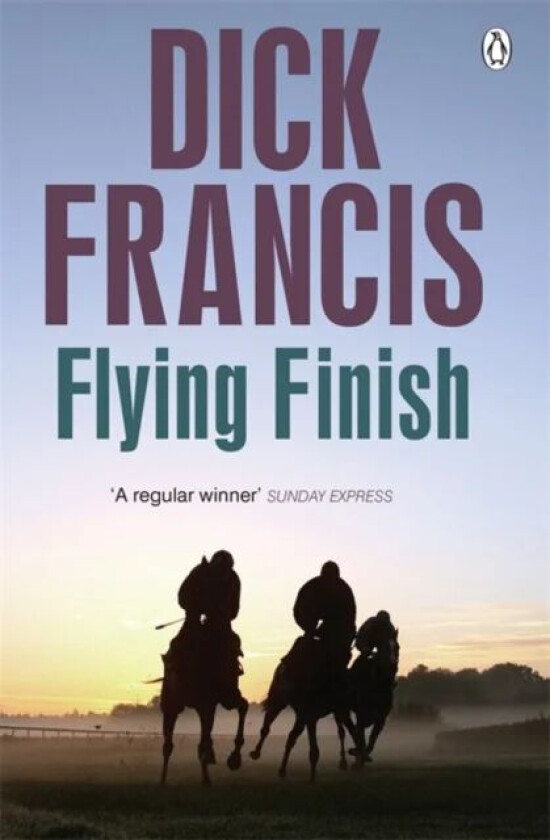 Flying Finish av Dick Francis