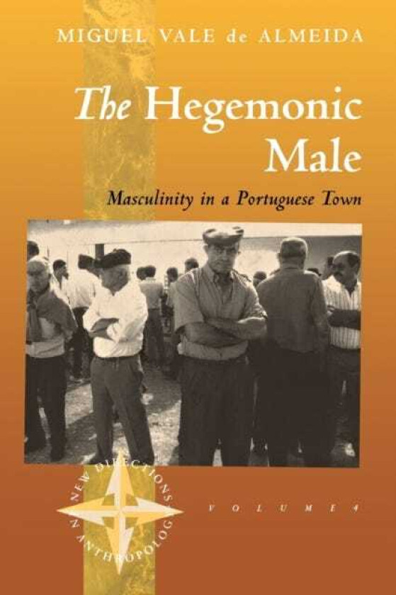 The Hegemonic Male Masculinity in a Portuguese Town