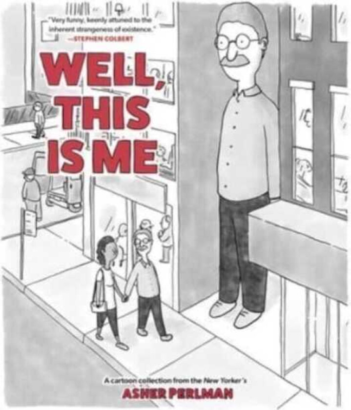 Well, This Is Me A Cartoon Collection from the New Yorker's Asher Perlman