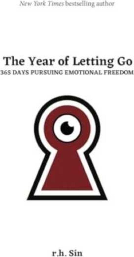 The Year of Letting Go 365 Days Pursuing Emotional Freedom