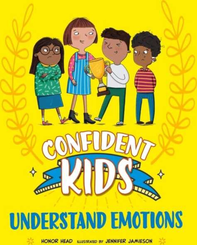 Confident Kids!: Understand Emotions