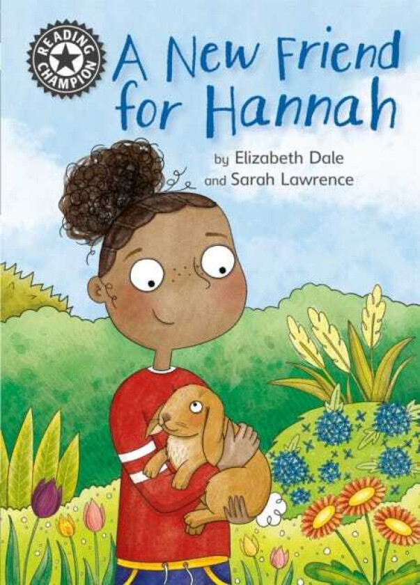 Reading Champion: A New Friend For Hannah Independent Reading 11