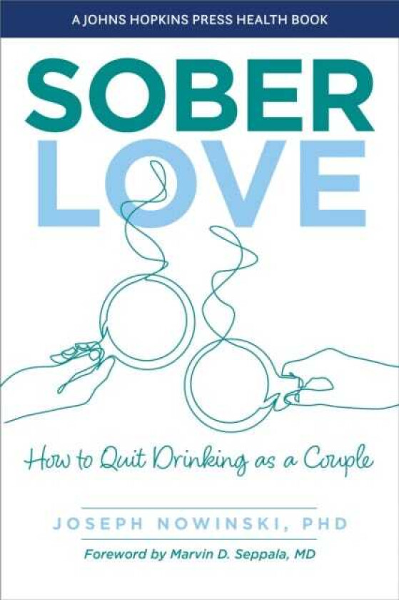 Sober Love How to Quit Drinking as a Couple