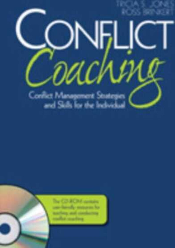 Conflict Coaching Conflict Management Strategies and Skills for the Individual