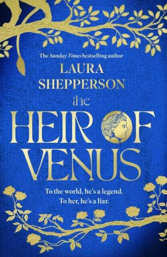 The Heir of Venus The story of Aeneas as it's never been told before from the Sunday Times bestselling author of The Heroines