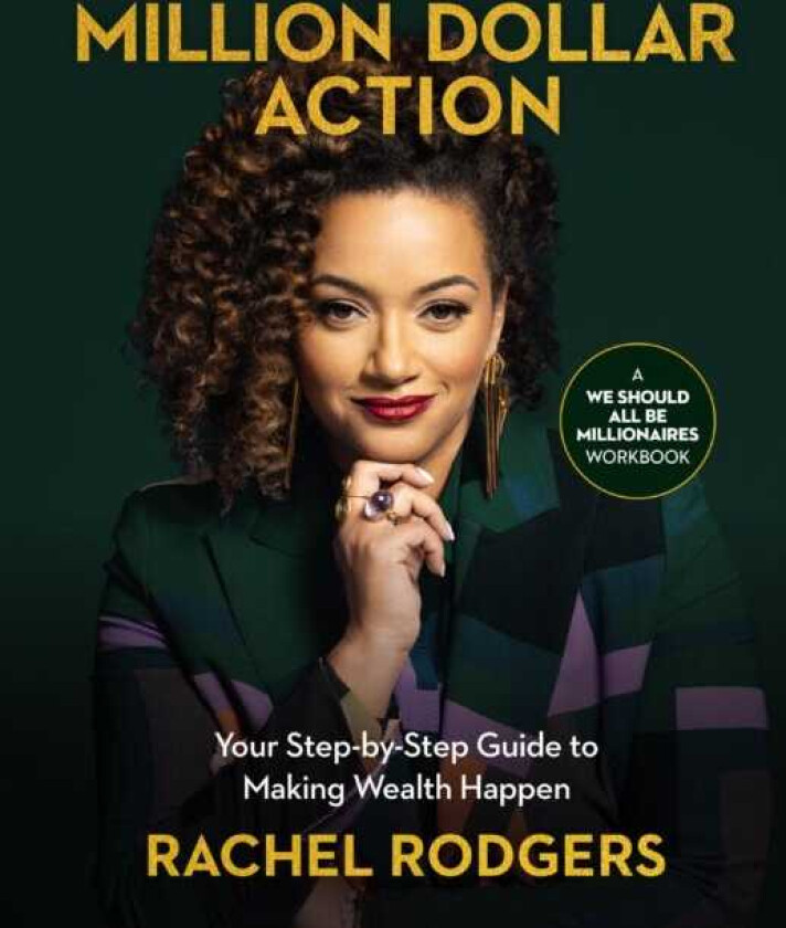 Million Dollar Action Your StepbyStep Guide to Making Wealth Happen