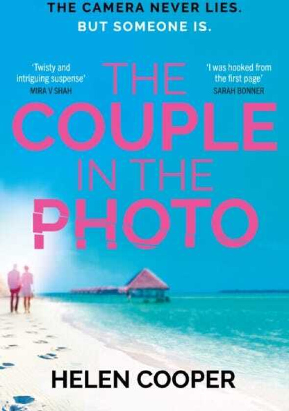 The Couple in the Photo The gripping summer thriller about secrets, murder and friends you can't trust