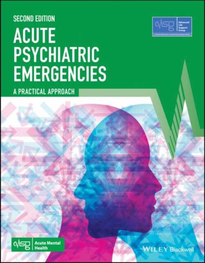 Acute Psychiatric Emergencies