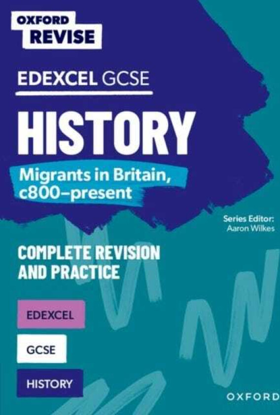 Oxford Revise: Edexcel GCSE History: Migrants in Britain, c800present