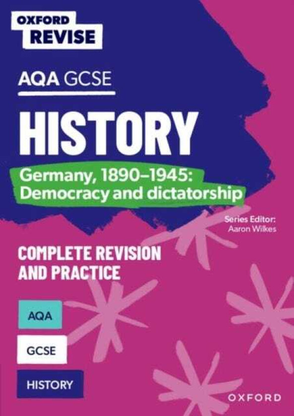 Oxford Revise: AQA GCSE History: Germany, 18901945: Democracy and dictatorship