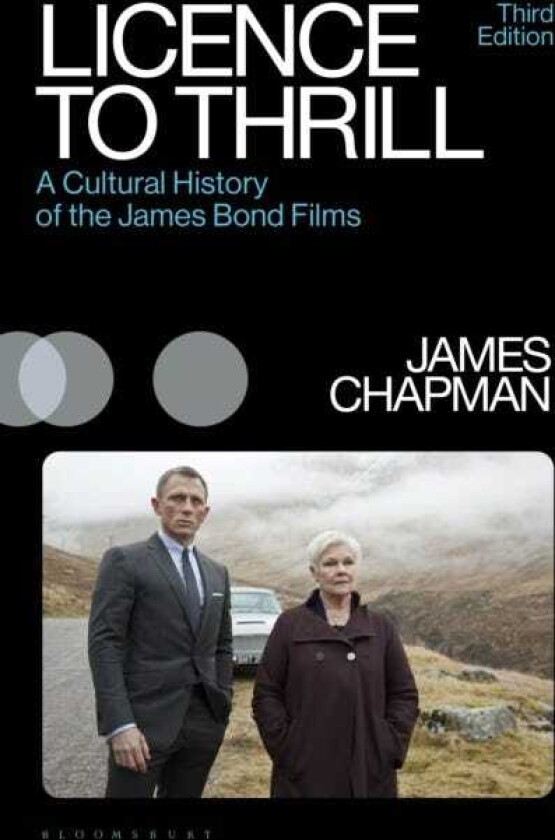 Licence to Thrill  A Cultural History of the James Bond Films