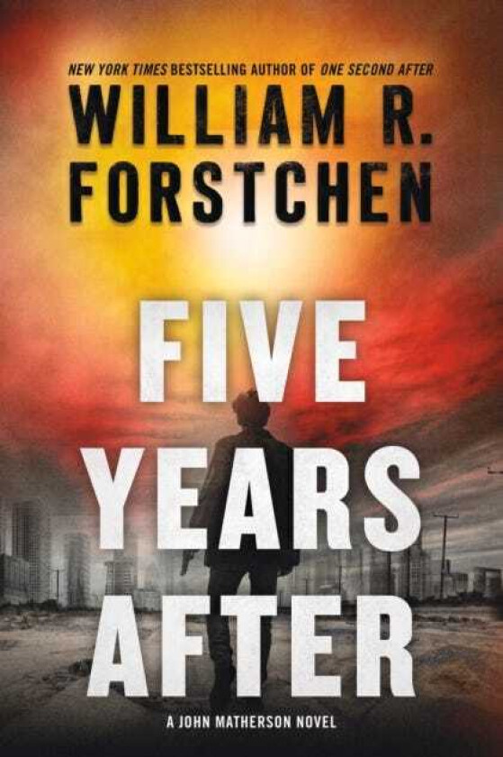 Five Years After  A John Matherson Novel