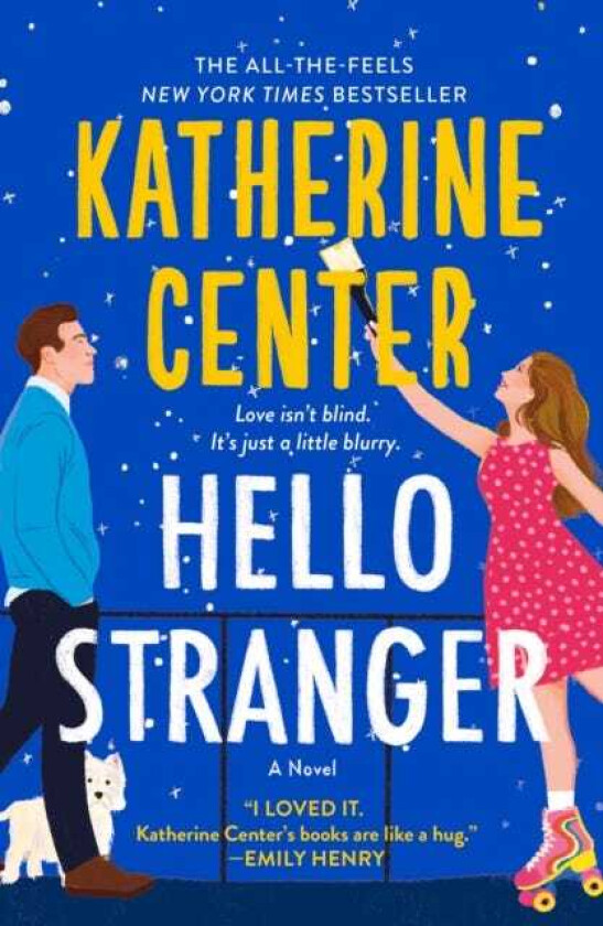 Hello Stranger A Novel