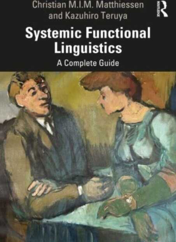 Systemic Functional Linguistics A Complete Guide