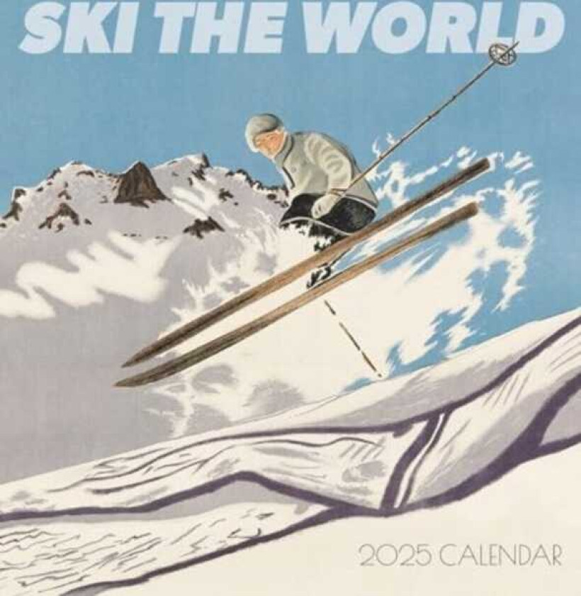 Ski the World 2025 Wall Calendar